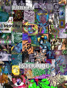 BROKEN, PART III - A BROKEN INTERLUDE.jpg (90648 bytes)